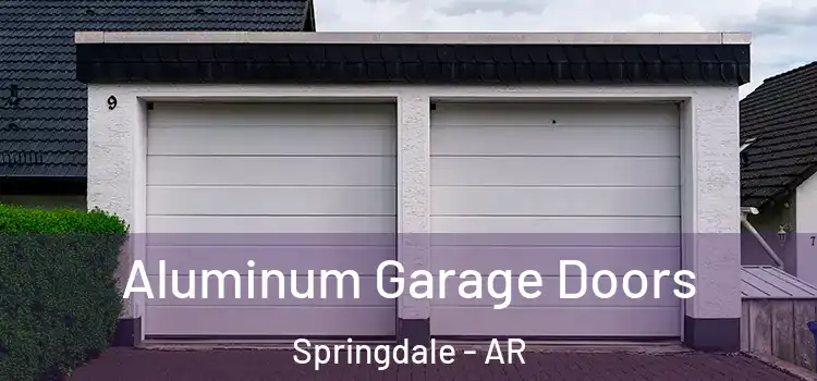  Aluminum Garage Doors Springdale - AR