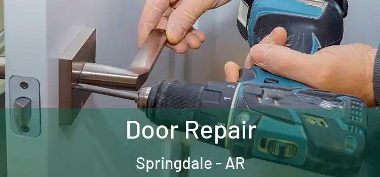  Door Repair Springdale - AR