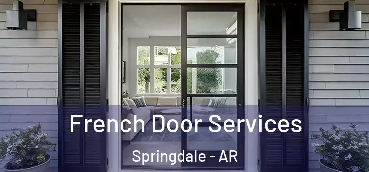 French Door Services Springdale - AR