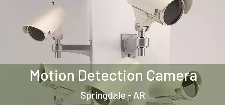  Motion Detection Camera Springdale - AR